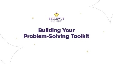 Thumbnail for Building Your Problem Solving Tool Kit