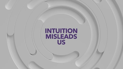 Thumbnail for Study Skills: Intuition Misleads Us