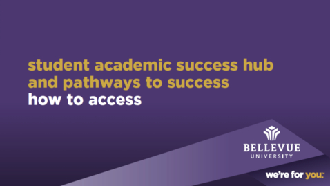 Thumbnail for How to Access the Student Academic Success Hub and Pathways to Success