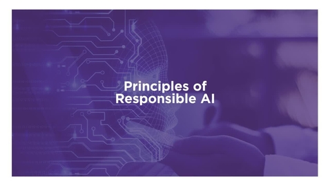 Thumbnail for Principles of Responsible AI