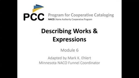 Thumbnail for NACO Training Session 6: Describing Works and Expressions