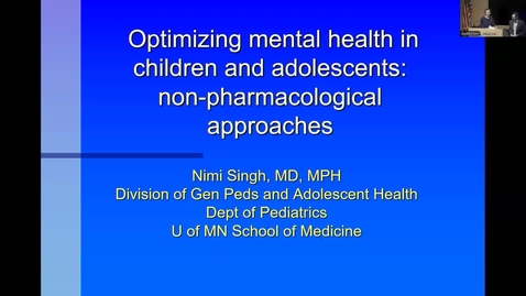Thumbnail for &quot;Optimizing child and adolescent mental health: non-pharmacological approaches&quot; with Nimi Singh, MD, MPH (10.15.25)