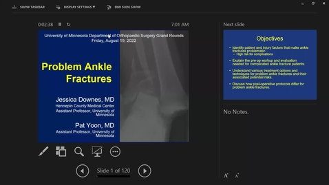 Thumbnail for entry 08/19/22 | Patrick Yoon, MD &amp; Jessica Downes, MD: Problem Ankle Fractures