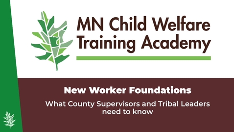 Thumbnail for New Worker Foundations Launch Supervisor Update May 2024