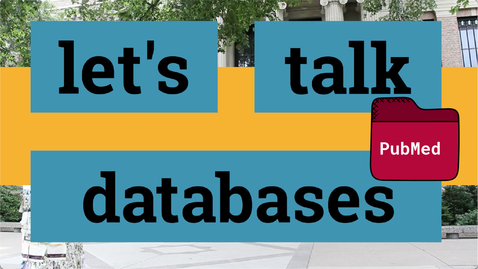 Thumbnail for entry Let's talk databases: PubMed