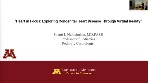 Thumbnail for &quot;Heart in Focus: Exploring Congenital Heart Disease Through Virtual Reality&quot;  with Shanti L Narasimhan, MD