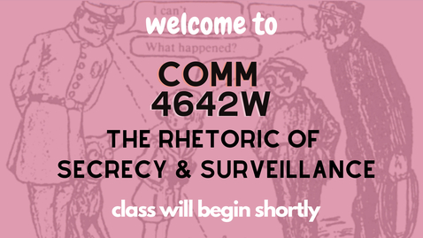 Thumbnail for COMM 4642W -- Keywords: Surveillance (SP26)