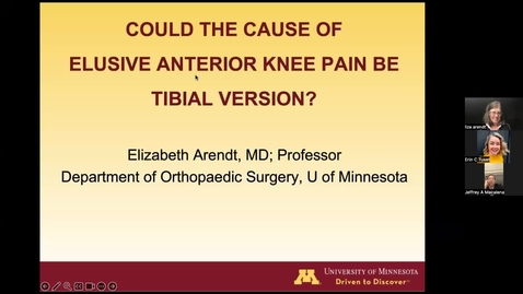 Thumbnail for entry 09/27/23 | Elizabeth Arendt, MD: Could the Cause of Elusive Knee Pain Be Tibial Version?