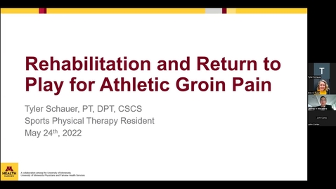 Thumbnail for entry 5/24/23 | Tyler Schauer. PT, DPT: Rehabilitation and Return to Play for Athletic Groin Pain