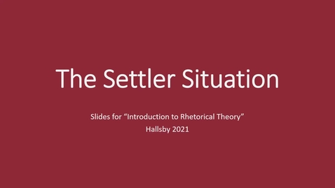 Thumbnail for COMM 3601 -- The Settler Situation (abridged) -- Fall 2021