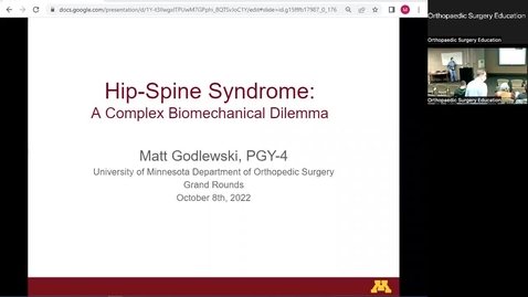 Thumbnail for entry 10/07/22 | Matthew Godlewski, MD: Hip-Spine Syndrome — A Complex Biomechanical Dilemma