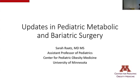 Thumbnail for &quot;Updates in Pediatric Metabolic and Bariatric Surgery&quot; with Sarah Raatz, MD