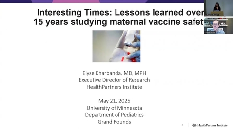 Thumbnail for &quot;Interesting Times: Lessons learned over 15 years studying maternal vaccine safety&quot; with Elyse Kharbanda, MD, MPH