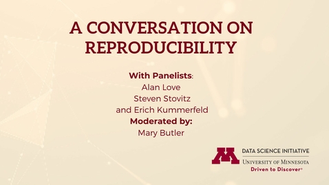 Thumbnail for entry A Conversation on Reproducibility