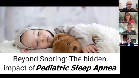 Thumbnail for &quot;Beyond Snoring: The Hidden Impact of Pediatric Obstructive Sleep Apnea&quot; with Helena Molero, MD