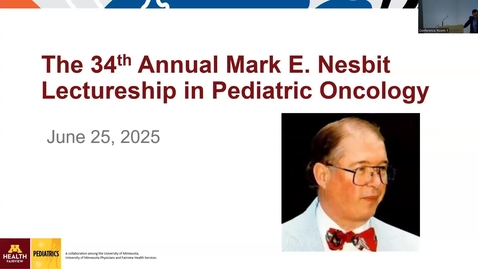 Thumbnail for Nesbit Lecture: &quot;BRAF to The Future: Novel Targeted Therapies for LCH and Other Histiocytic Disorders&quot; with Ashish Kumar, MD, PhD (6.25.25)