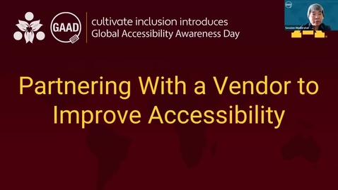 Thumbnail for GAAD 2024 - C3: Partnering with a vendor to improve accessibility - Cindy McKendall