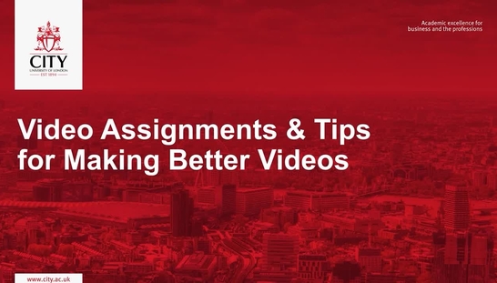 Video Assignments and Tips for Making Better Videos