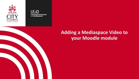 Adding a MediaSpace Video to your Moodle Module